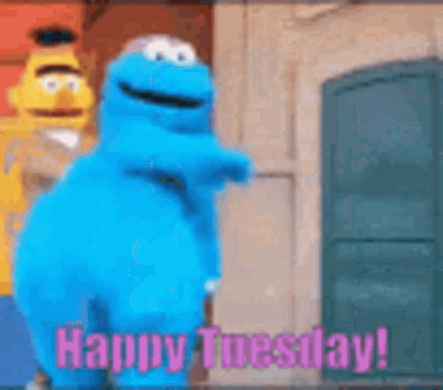 a picture of sesame street characters with the words happy tuesday on the bottom