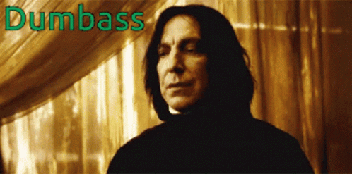 Snape Dumbass GIF - Snape Dumbass Stupid GIFs