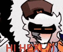 a cartoon character is wearing a hat and mask and says hi hex !