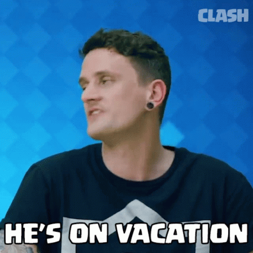 Hes On Vacation Max GIF - Hes On Vacation Max Clash Royale GIFs