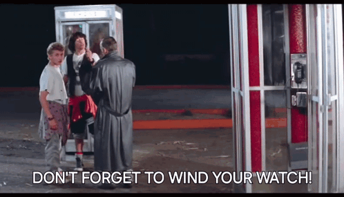 Bill And Ted Bill & Ted GIF - Bill And Ted Bill & Ted Wind Your Watch GIFs