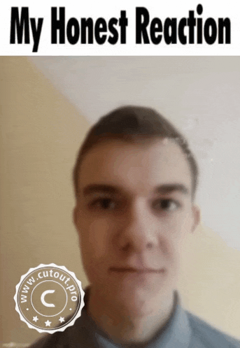 a picture of a man with the words " my honest reaction " on the top