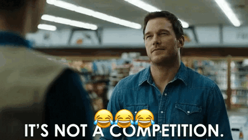 Itsnotacompetition Competitive GIF - Itsnotacompetition Competitive Chrispratt GIFs