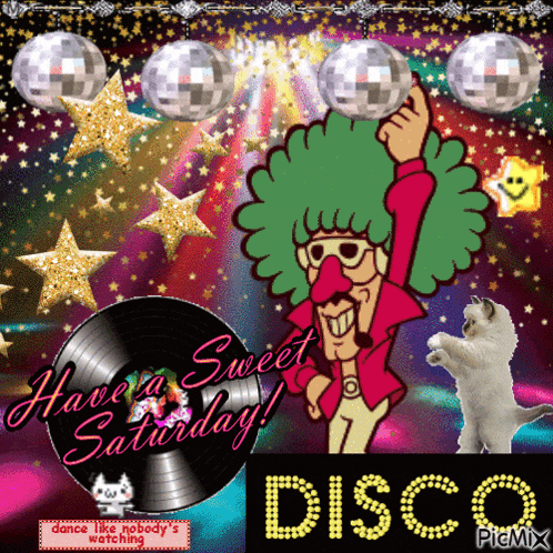 a cartoon of a man dancing with disco balls and the words have a sweet saturday
