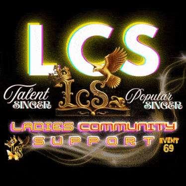a poster for lcs talent singer popular singer ladies community support event 69