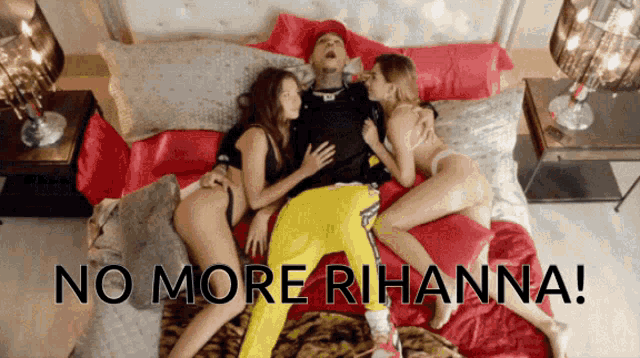 a man is laying on a bed with two women and the words " no more rihanna " below him