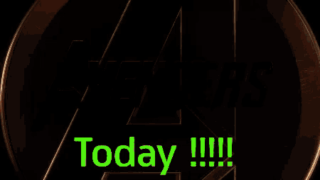 a poster for the movie avengers infinity war says today !!!