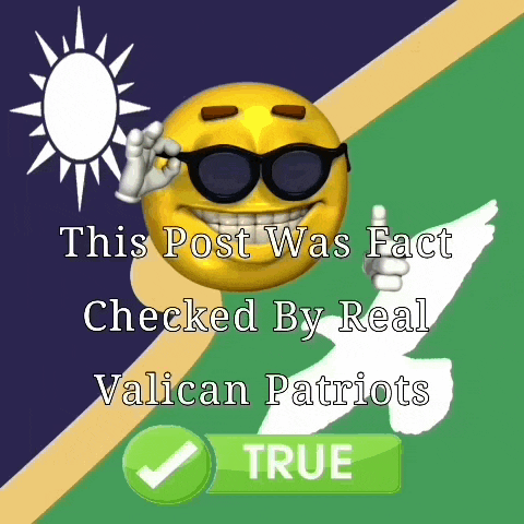a smiley face with sunglasses and the words " this post was fact checked by real valican patriots " below it