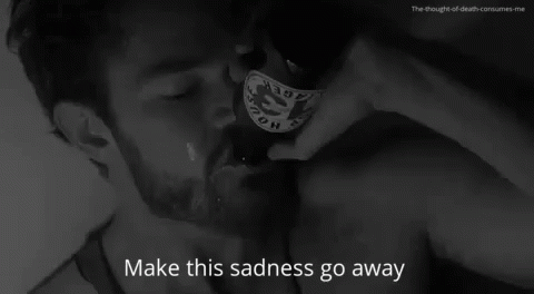 Make This Sadness Go Away Depressed GIF - Make This Sadness Go Away Depressed Drink GIFs