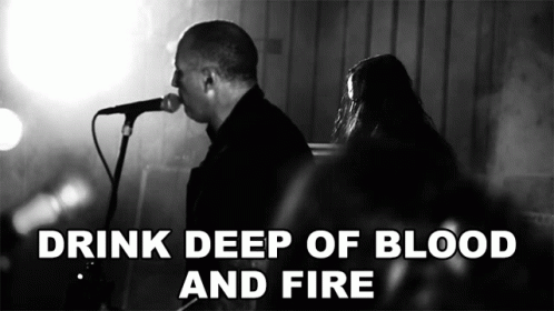 Drink Deep Of Blood And Fire Season Of Mist GIF - Drink Deep Of Blood And Fire Season Of Mist The Hunger Song GIFs