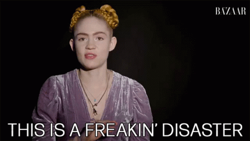 This Is A Freakin Disaster Grimes GIF - This Is A Freakin Disaster Grimes Playback GIFs