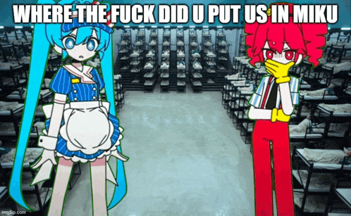 a cartoon of a maid and a clown with the caption where the fuck did you put us in miku
