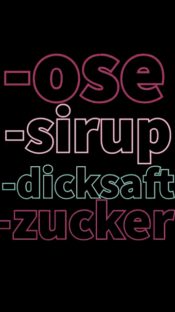 a neon sign that says ose sirup dicksaft zucker on a black background