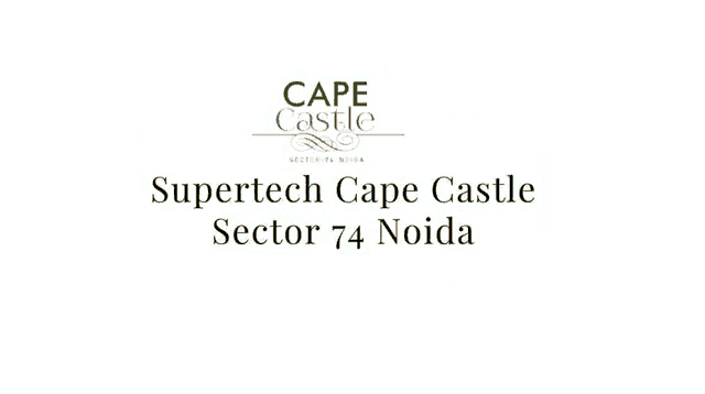 supertech cape castle is a newly launched project in sector 74 noida