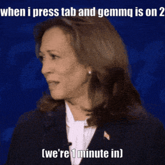 a picture of a woman with the caption when i press tab and gemmg is on 2