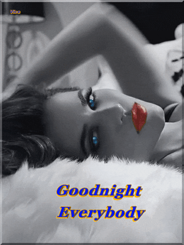 a black and white photo of a woman laying on a bed with the words goodnight everybody below her