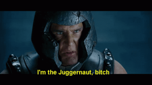 Im The Juggernaut Bitch GIF - Im The Juggernaut Bitch Rage GIFs