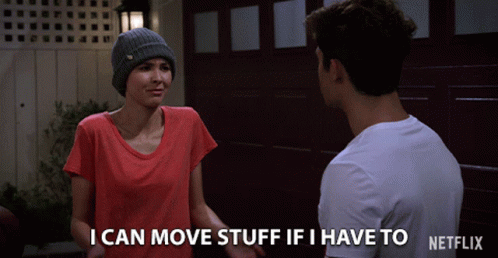 I Can Move Stuff If I Have To Isabel May GIF - I Can Move Stuff If I Have To Isabel May Katie Cooper GIFs