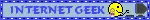 a sign that says internet geek with a smiley face
