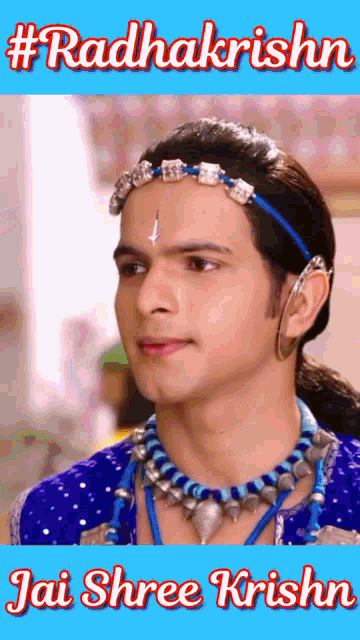 a poster for radhakrishn jai shree krishna shows a man in a blue outfit