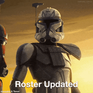 a picture of a clone trooper with the caption ' roster updated ' on it