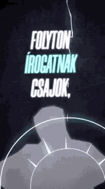 a poster that says folyton irocatnak csajork