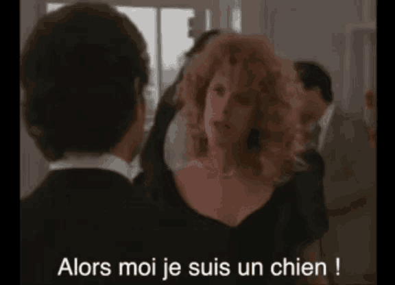 a woman talking to a man with the words alors moi je suis un chien written above her