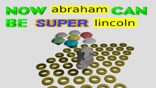 a poster that says now abraham can be super lincoln with a statue of abraham lincoln in the middle