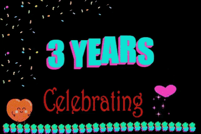 a sign that says 3 years celebrating with balloons and hearts
