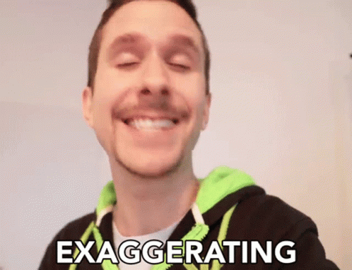 Exaggerating Overstate GIF - Exaggerating Overstate Exaggerate GIFs