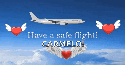 a plane with wings and hearts flying in the sky with the words have a safe flight carmelo