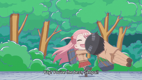 a cartoon says " yay you 're the best senpai " in front of a forest