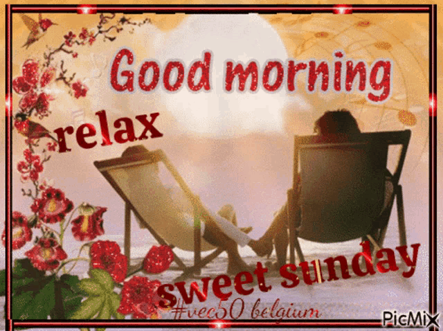a picture of a couple sitting in chairs with the words good morning relax sweet sunday