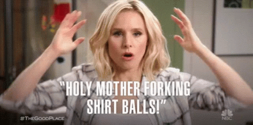 Holy Motherforking GIF - Holy Motherforking Shirtballs GIFs