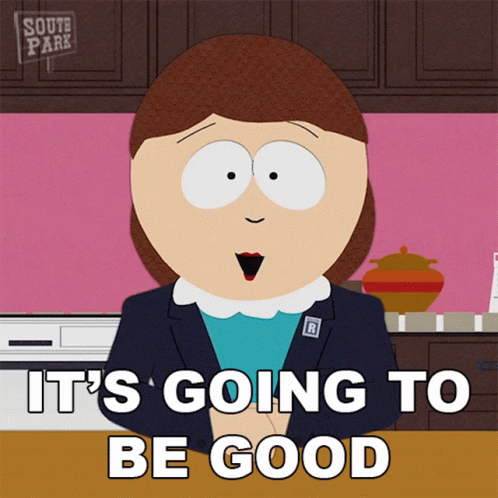 Its Going To Be Good Liane Cartman GIF - Its Going To Be Good Liane Cartman South Park GIFs
