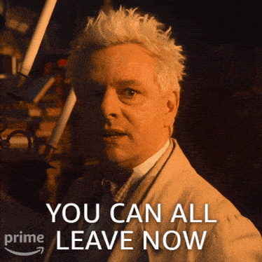 a picture of a man with the words " you can all leave now " above him