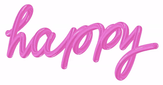 the word happy is written in pink letters