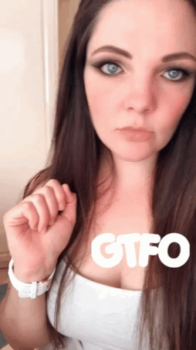 Gtfo Get Out GIF - Gtfo Get Out Go GIFs
