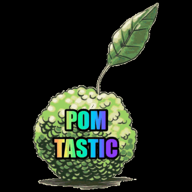 a cartoon illustration of a plant with the words pom tastic written on it