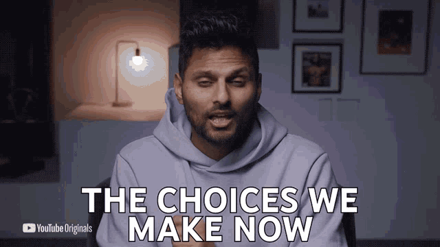 The Choices We Make Now Will Affect Future Generations Jey Shetty GIF