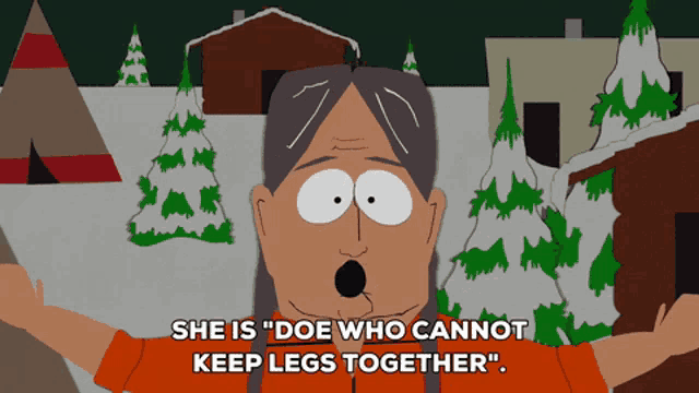a cartoon of a man saying she is doe who cannot keep legs together