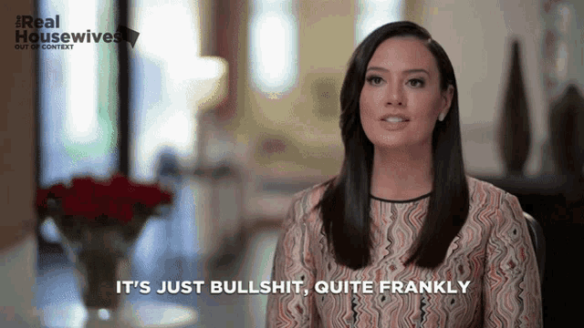 a woman says " it 's just bullshit quite frankly " in front of a real housewives logo