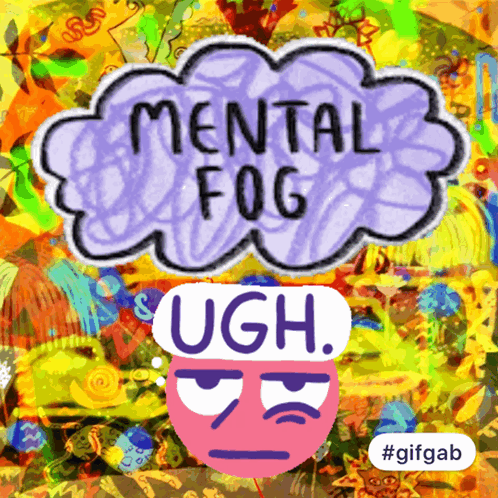 Ughmentalfog Brain Fog GIF - Ughmentalfog Brain Fog Brainfogugh GIFs