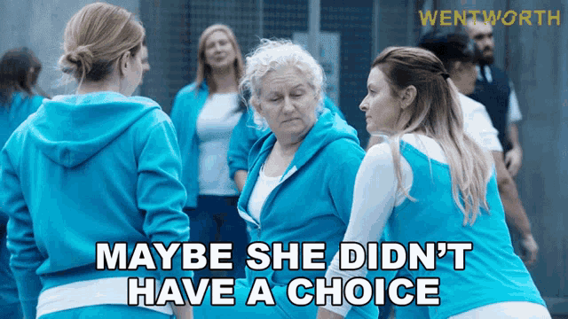 a group of women in blue sweatshirts standing next to each other with the caption maybe she did n't