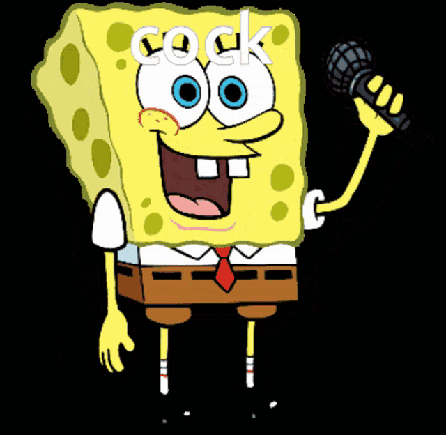 a cartoon spongebob holding a microphone with the word cock above him