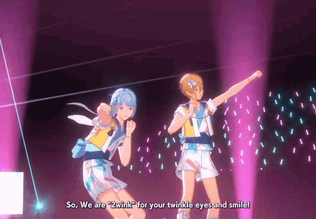 two anime characters on a stage with the words so we are " 2wink " for your twinkle eyes and smile written below them