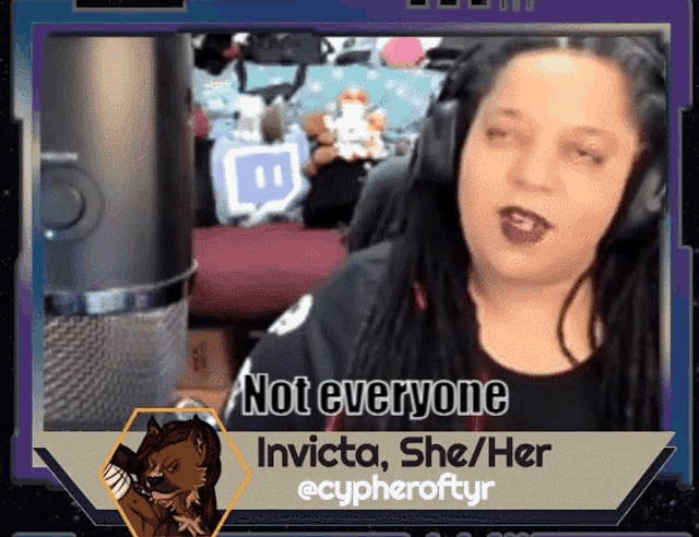 a woman wearing headphones says not everyone invicta she / her