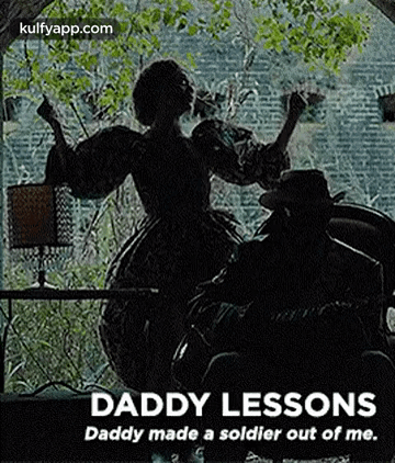 Daddy Lessonsdaddy Made A Soldier Out Of Me..Gif GIF - Daddy Lessonsdaddy Made A Soldier Out Of Me. Poster Advertisement GIFs