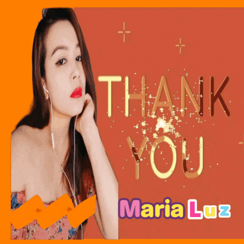 a woman wearing ear buds stands in front of a thank you maria luz sign