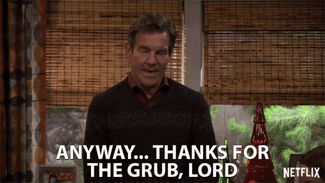 Anyway Thanks For The Grub Lord Thank God GIF - Anyway Thanks For The Grub Lord Thank God Thankful GIFs